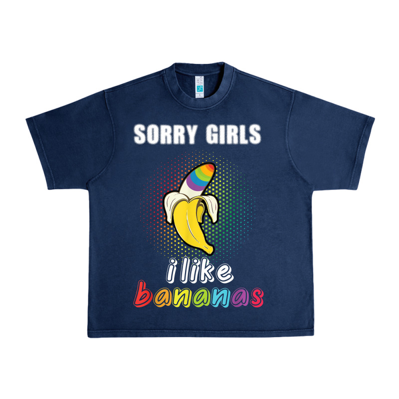 Mens Sorry Girl I Like Bananas Funny Lgbt Gay Pride Tshirt Gifts Urban Heavy Tee by linhVisuals | Teevron