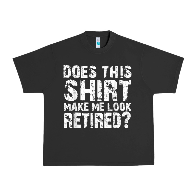 Retirement Gifts For Men Funny Retirement Shirt For Party Urban Heavy Tee by linhVisuals | Teevron