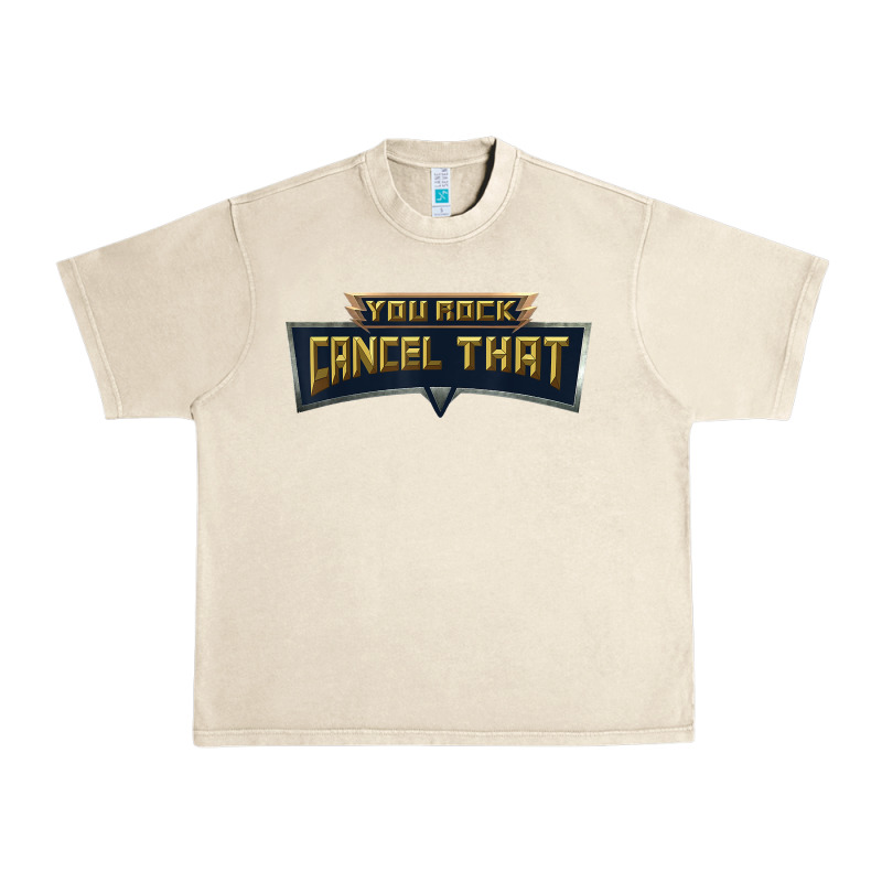 You Rock Cancel That Shirt   Funny Tee Urban Heavy Tee by linhVisuals | Teevron