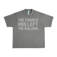 The Church Has Left The Building Urban Heavy Tee | Teevron