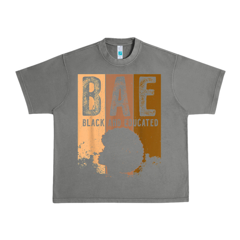 Black History Month Bae Black And Educated Melanin Women T Shirt Urban Heavy Tee by linhVisuals | Teevron