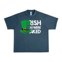 Midnight Navy irish you were naked funny st patrick day Urban Heavy Tee - linhVisuals