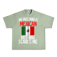 Oil Green my husband is mexican nothing scares me funny husband zip hoodie Urban Heavy Tee - linhVisuals