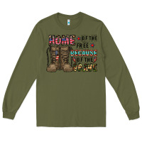 Army Green home of the free beacause of the brave Long Sleeve Tee - CowhideDigitalArt