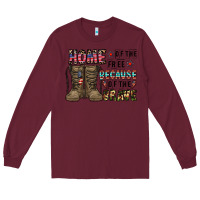 Burgundy home of the free beacause of the brave Long Sleeve Tee - CowhideDigitalArt