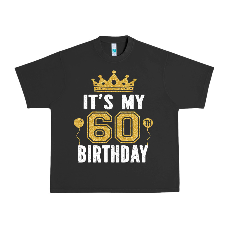 It's My 60th Birthday Gift For 60 Years Old Man And Woman T Shirt Urban Heavy Tee by linhVisuals | Teevron