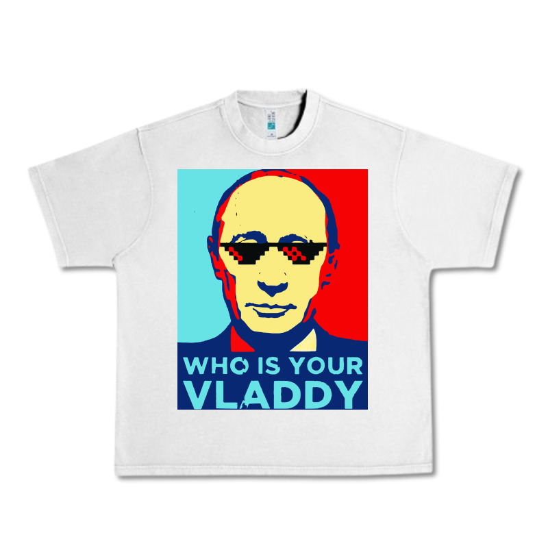 Who Is Your Vladdy Urban Heavy Tee by linhVisuals | Teevron