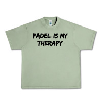 Oil Green padel is my therapy Urban Heavy Tee - linhVisuals