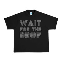 Black retro edm wait for the drop house dj trance wash t shirt Urban Heavy Tee - linhVisuals