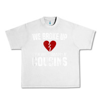 Lunar Rock we broke up still cousins funny redneck break up gag joke t shirt Urban Heavy Tee - linhVisuals