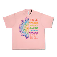 Salmon kindeness In A World Where You Can Be Anything Choose Kind Kindness Urban Heavy Tee - linhVisuals