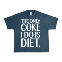 Midnight Navy the only coke i do is diet Urban Heavy Tee - linhVisuals