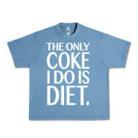 Pebble Blue the only coke i do is diet Urban Heavy Tee - linhVisuals