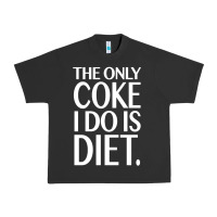 Pigment Black the only coke i do is diet Urban Heavy Tee - linhVisuals
