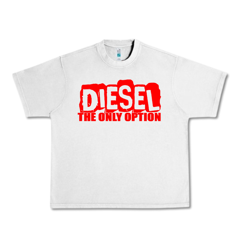 Diesel The Only Option Urban Heavy Tee by linhVisuals | Teevron