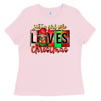 Bubblegum Pink just a girl who loves christmas Ladies Tee - CowhideDigitalArt