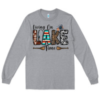 Heather Grey living on lake time Long Sleeve Tee - CowhideDigitalArt