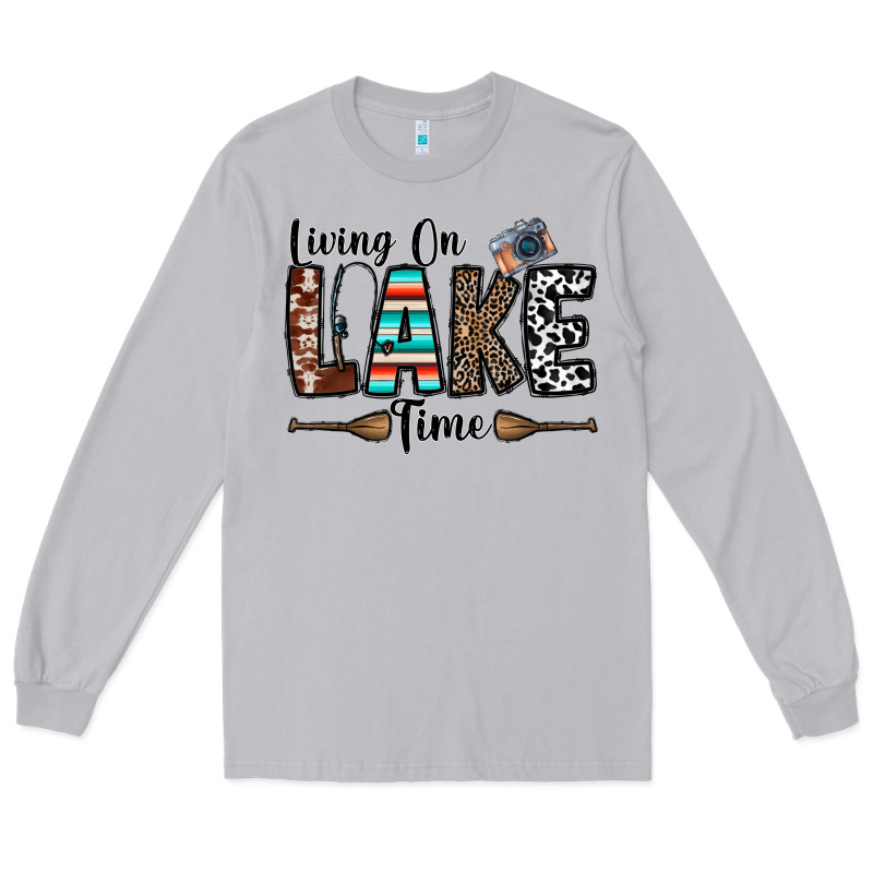 Living On Lake Time Long Sleeve Tee by CowhideDigitalArt | Teevron
