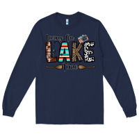 Navy living on lake time Long Sleeve Tee - CowhideDigitalArt