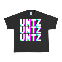 Untz Untz Untz Techno Dubstep Riddim Raver Dj Party T Shirt Urban Heavy Tee | Teevron