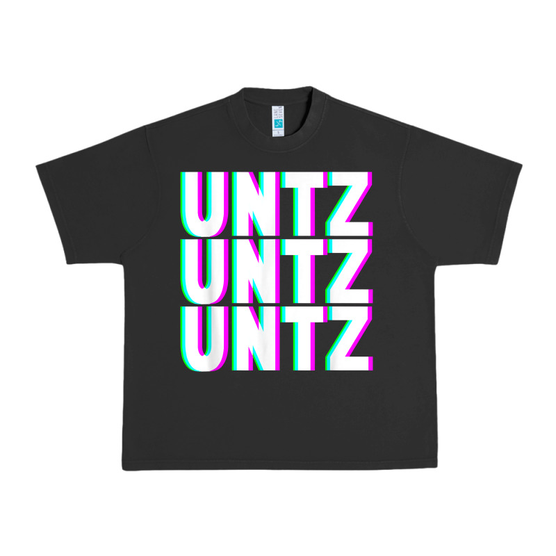 Untz Untz Untz Techno Dubstep Riddim Raver Dj Party T Shirt Urban Heavy Tee by linhVisuals | Teevron