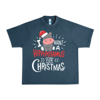 I Want Hippopotamus For Christmas Hippo Xmas Gift Urban Heavy Tee | Teevron