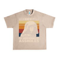 French Oak i knew it im surrounded by assholes Urban Heavy Tee - linhVisuals