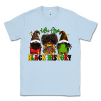 Dusty Blue We are black history Classic Tee - FaDigitalArtStudio