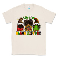Natural We are black history Classic Tee - FaDigitalArtStudio