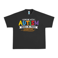 Someone With Autism Makes Me Proud Urban Heavy Tee | Teevron