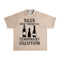 French Oak womens funny beer now there's a temporary solution drinking design v n Urban Heavy Tee - linhVisuals