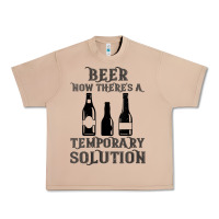 Burro womens funny beer now there's a temporary solution drinking design v n Urban Heavy Tee - linhVisuals