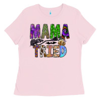 Bubblegum Pink mama tried Ladies Tee - SublimationCraftShop
