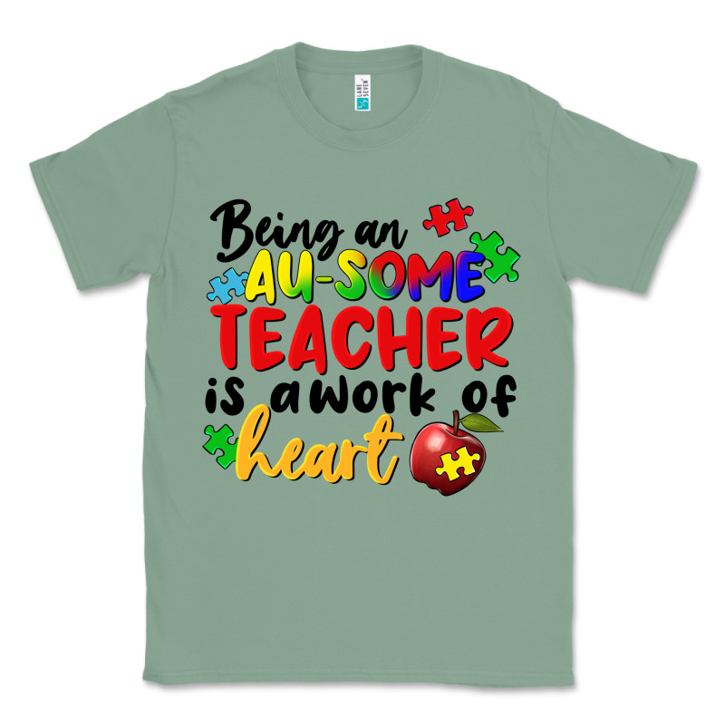 Being An Au Some Teacher Is A Work Of The Heart Classic Tee by FaDigitalArtStudio | Teevron