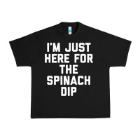 Black foodie appetizer i'm just here for the spinach dip premium t shirt Urban Heavy Tee - linhVisuals