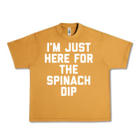Peanut Butter foodie appetizer i'm just here for the spinach dip premium t shirt Urban Heavy Tee - linhVisuals
