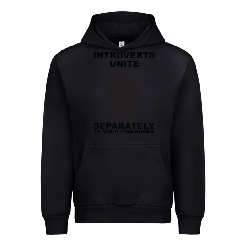 Introverts Unite Seperately In Your Own Homes Urban Hoodie by Bettercallsaul | Teevron