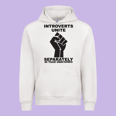 Introverts Unite Seperately In Your Own Homes Urban Hoodie Designed By Bettercallsaul
