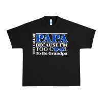 Black they call me papa because i'm too cool to be grandpa Urban Heavy Tee - linhVisuals