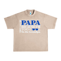 French Oak they call me papa because i'm too cool to be grandpa Urban Heavy Tee - linhVisuals