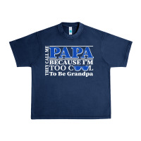 Navy they call me papa because i'm too cool to be grandpa Urban Heavy Tee - linhVisuals