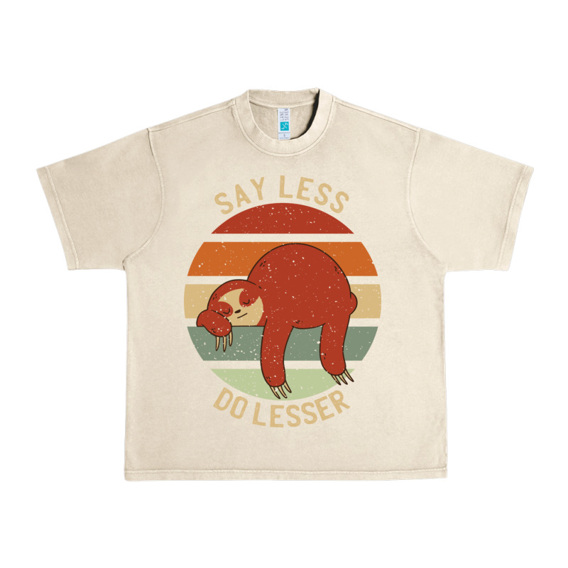 Say Less Do Lesser Funny Sloth Urban Heavy Tee by linhVisuals | Teevron