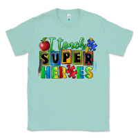 Seafoam I teach super heroes Classic Tee - FaDigitalArtStudio