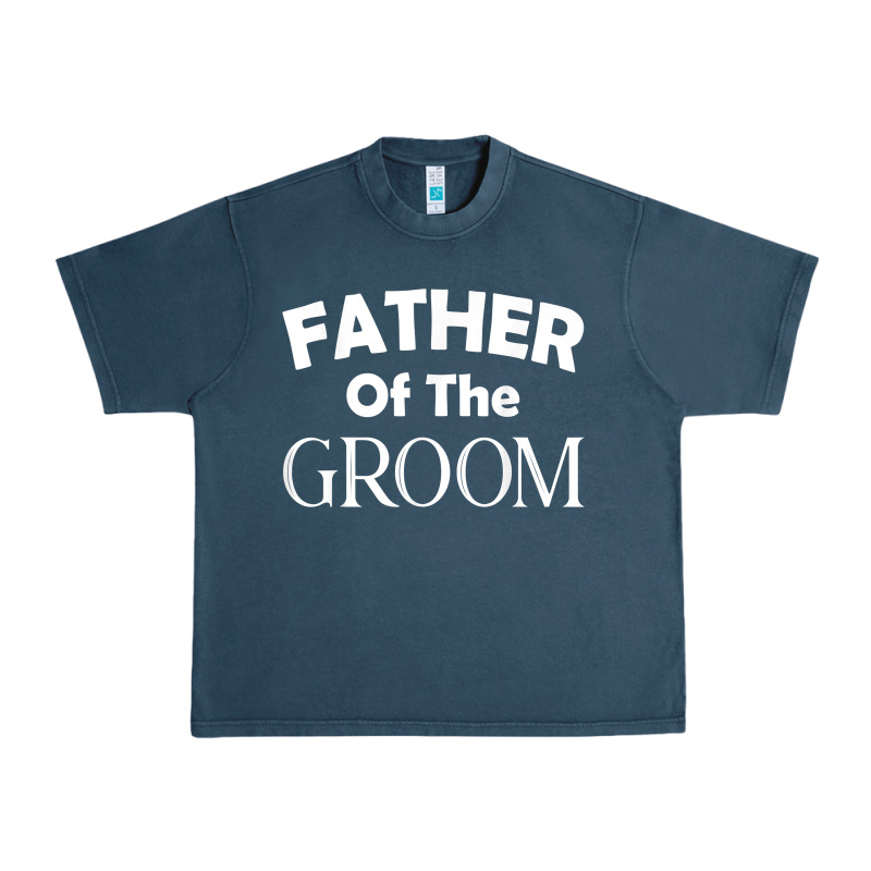 Father Of The Groom T Shirt Wedding Gift Urban Heavy Tee by linhVisuals | Teevron