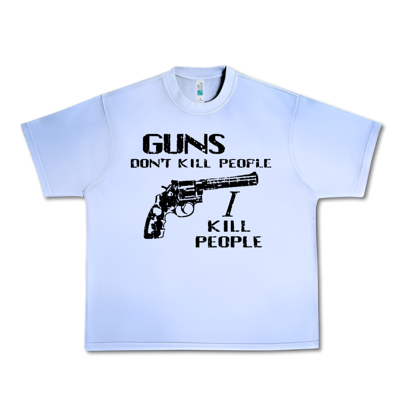 Guns Dont Kill People I Kill People 1996 Urban Heavy Tee by linhVisuals | Teevron