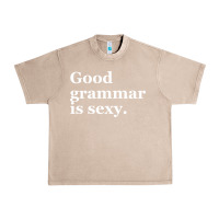 French Oak good grammar is sexy Urban Heavy Tee - linhVisuals