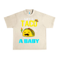 Sandshell lets taco bout a baby may,5th cinco de mayo mexican party t shirt Urban Heavy Tee - linhVisuals