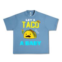 Pebble Blue lets taco bout a baby may,5th cinco de mayo mexican party t shirt Urban Heavy Tee - linhVisuals