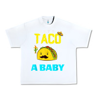 White lets taco bout a baby may,5th cinco de mayo mexican party t shirt Urban Heavy Tee - linhVisuals