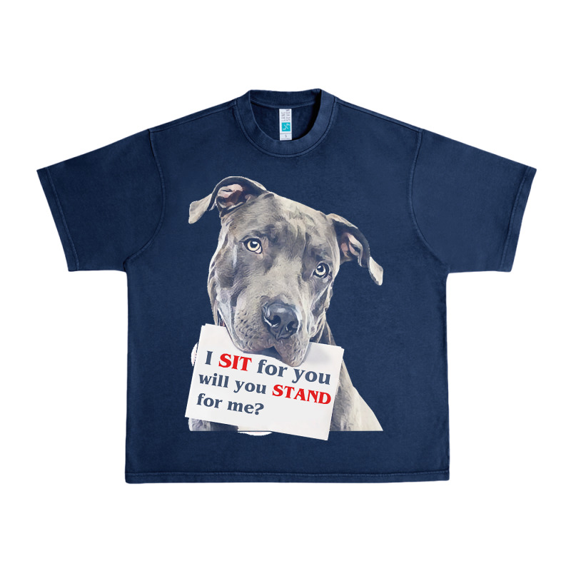 Pitbull T  Shirt I Sit For You Will You Stand For Me T  Shirt Urban Heavy Tee by linhVisuals | Teevron